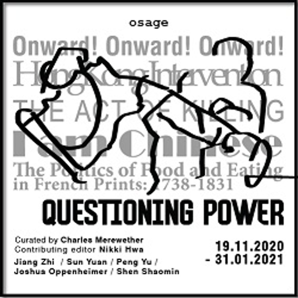 Questioning Power by Bouie Choi Yuk Kuen, Ivy MA, Carmen Ng, Joey Leung Ka  Yin, Chan Wai Lap, Sun Yanchu, Tsang Chui Mei, Eric Fok, Lin Zhipeng at  Osage Hong Kong -